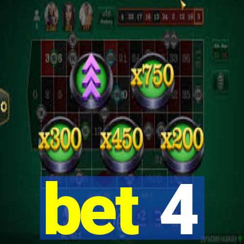 bet 4